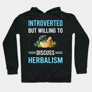 Introverted Herbalism Herbalist PhytoIntroverted Herb Herbs Herbal Hoodie